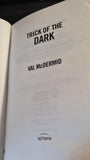 Val McDermid - Trick of the Dark, Sphere Books, 2011, Paperbacks