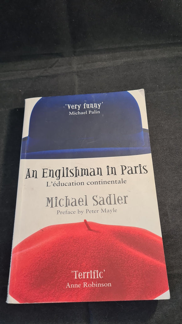 Michael Sadler - An Englishman in Paris, Pocket Books, 2003, Paperbacks