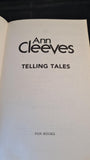Ann Cleeves - Telling Tales, Pan Books, 2016, Paperbacks