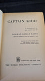 Norman Reilly Raine - Captain Kidd, World Publishing, 1945