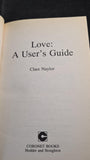Clare Naylor - Love: A User's Guide, Coronet Books, 1997, Paperbacks