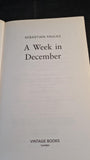 Sebastian Faulks - A Week in December, Vintage Books, 2010, Paperbacks