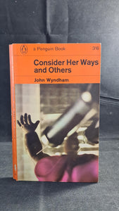 John Wyndham - Consider Her Ways &amp; others, Penguin Books, 1965, Paperbacks