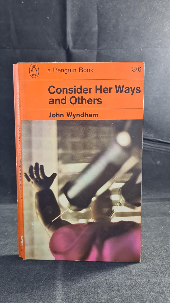 John Wyndham - Consider Her Ways & others, Penguin Books, 1965, Paperbacks