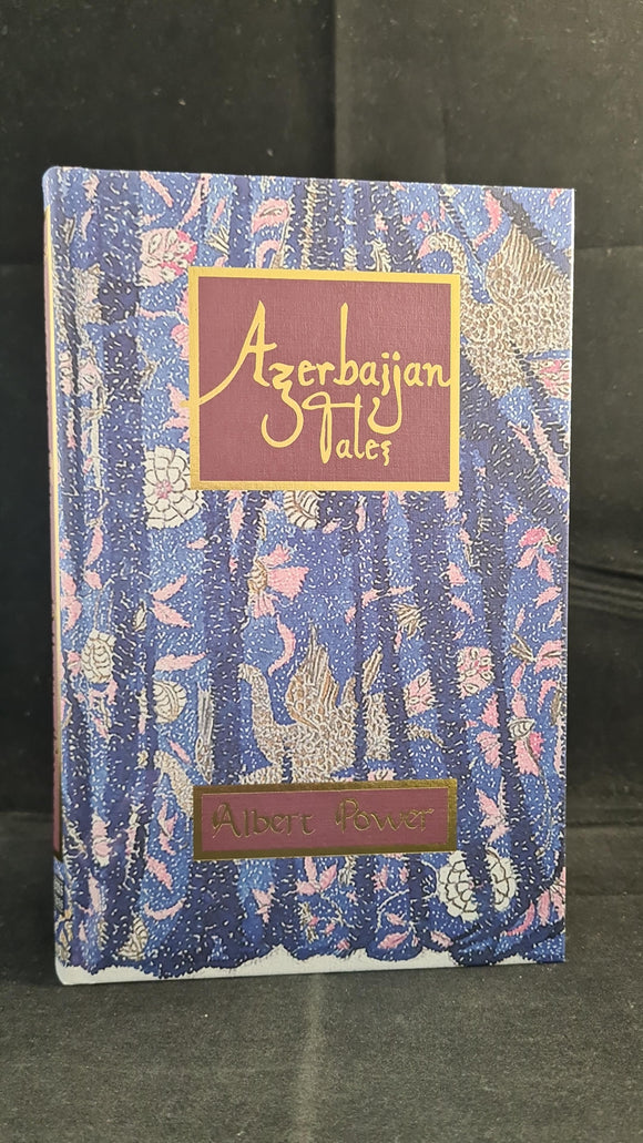 Albert Power - Azerbaijan Tales, Egaeus Press, 2021, First Edition, Limited