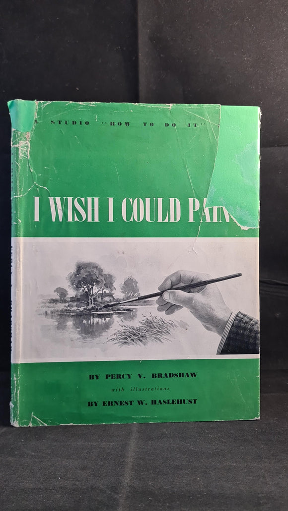 Percy V Bradshaw - I Wish I Could Paint, Studio Publications, 1946