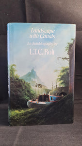 L T C Rolt - Landscape with Canals, Allen Lane, 1978