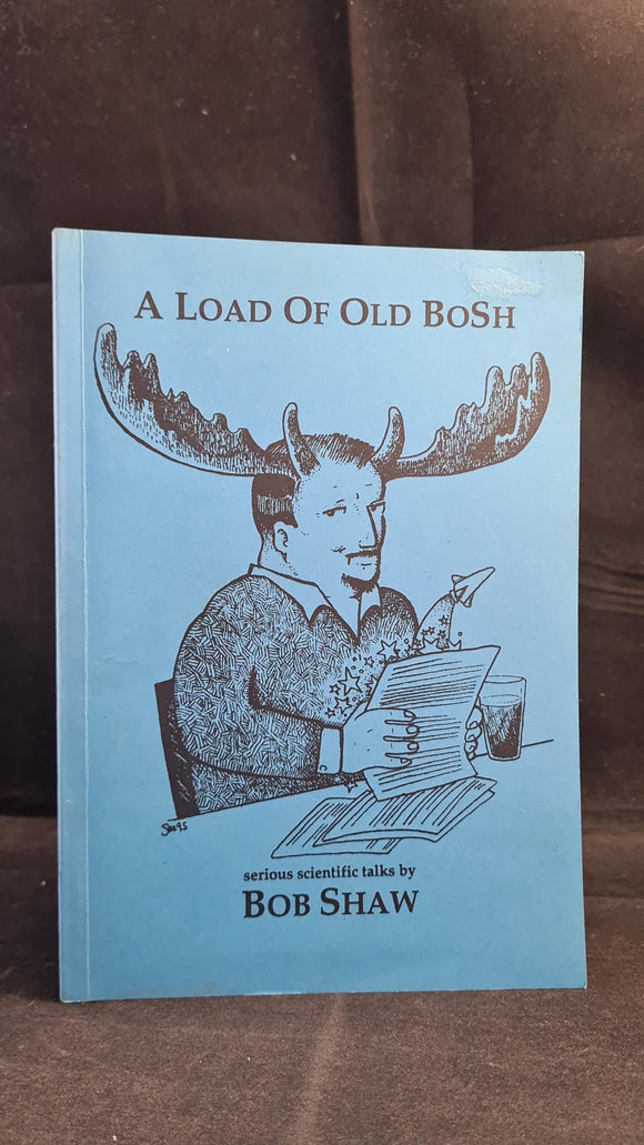Bob Shaw - A Load of Old Bosh, Confabulation, 1995 British Eastercon