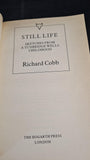 Richard Cobb - Still Life, Hogarth Press, 1984, First Paperbacks