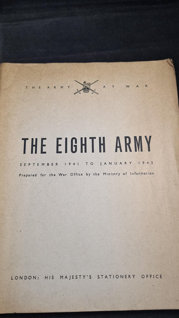 War Office - The Eighth Army, Sept 1941-Jan 1943, His Majesty's Stationary Office, 1944