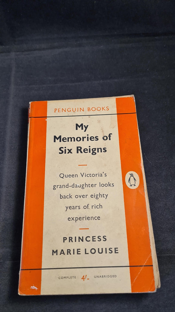 Princess Marie Louise - My Memories of Six Reigns, Penguin Books, 1959, Paperbacks