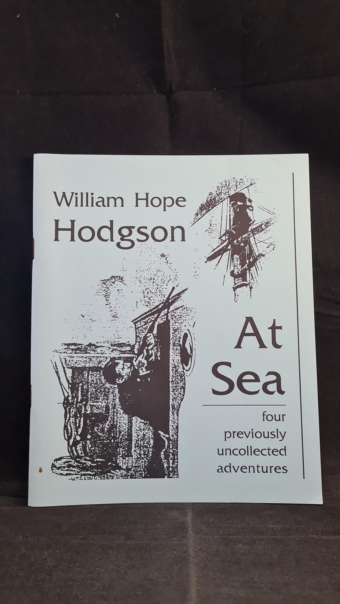 William Hope Hodgson At Sea Necronomicon Press October 1993 william-hope-hodgson-at-sea-necronomicon-press-october-1993