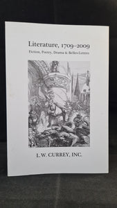 L W Currey - Literature, 1709-2009, Fall 2011, Fiction, Poetry & Belles-Lettres