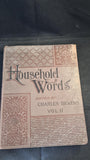 Charles Dickens Household Words Volume II November 1881 to April 1882