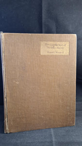 Donald Maxwell - The Landscape of Thomas Hardy, Cassell, 1928