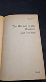 H P Lovecraft & others - The Horror in the Museum & other tales, Panther, 1975, Paperbacks