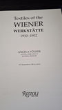 Angela Volker - Textiles of the Wiener Werkstatte 1910-1932, Rizzoli, 1994