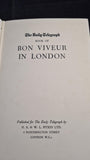 Daily Telegraph Book of Bon Viveur in London, H A & W L Pitkin, no date