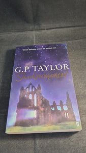 G P Taylor - Shadowmancer, Faber & Faber, 2003, Paperbacks