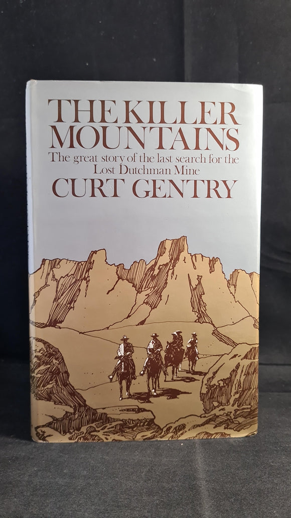 Curt Gentry - The Killer Mountains, Andre Deutsch, 1971, First GB Edition