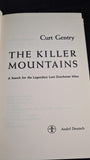 Curt Gentry - The Killer Mountains, Andre Deutsch, 1971, First GB Edition