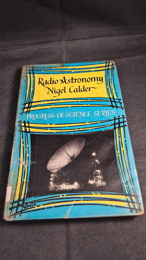 Nigel Calder - Radio Astronomy, Phoenix House, 1958