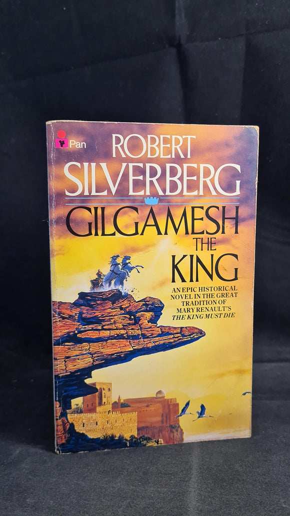 Robert Silverberg - Gilgamesh The King, Pan Books, 1986, Paperbacks