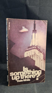 Dale White - Is something up there? Scholastic Book, 1969, Paperbacks