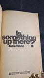 Dale White - Is something up there? Scholastic Book, 1969, Paperbacks