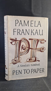 Pamela Frankau - Pen To Paper, A Novelist's Notebook, Heinemann, 1961