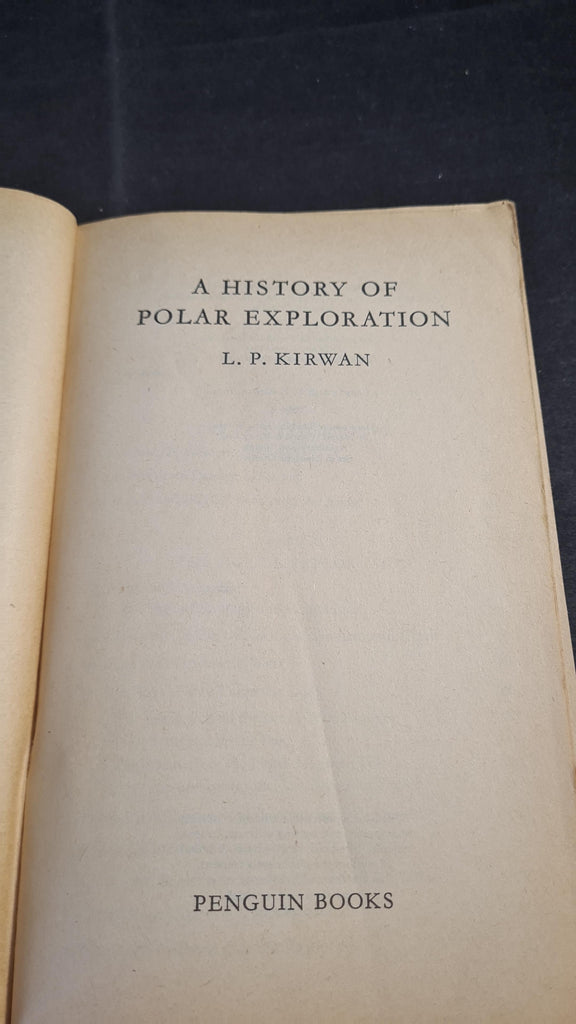 L P Kirwan - A History of Polar Exploration, Penguin Book, 1962, Paper ...