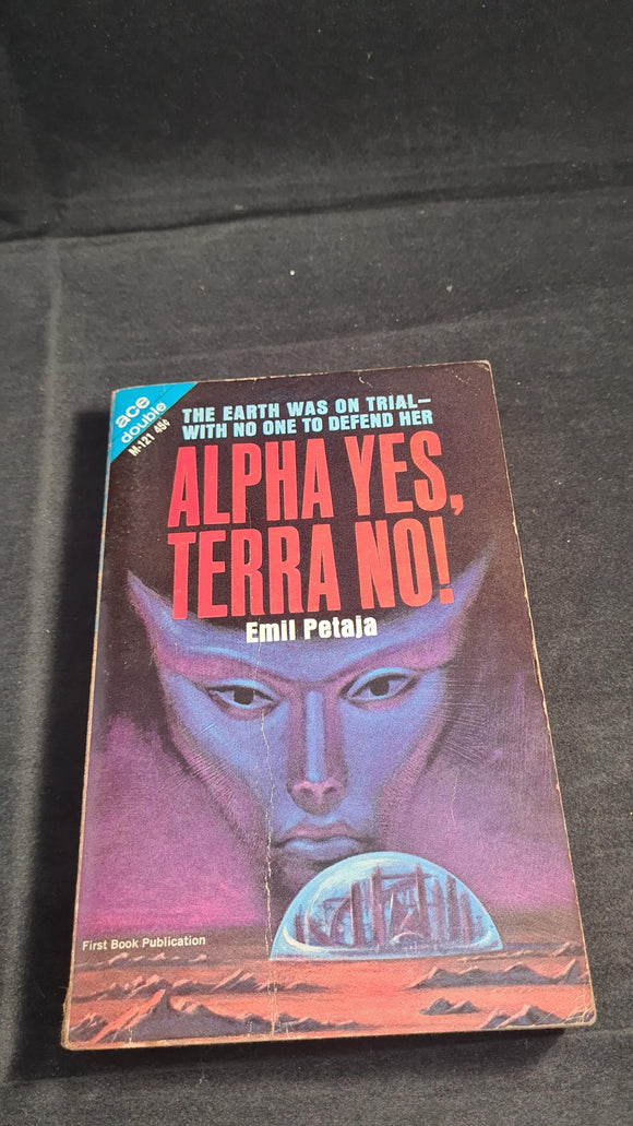 Emil Petaja - Alpha Yes, Terra No! & Samuel Delany, Ace Double, 1965, Paperbacks