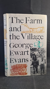 George Ewart Evans - The Farm and the Village, Faber & Faber, 1969, First Edition