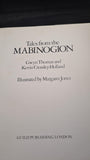 Gwyn Thomas & Kevin Crossley-Holland- Tales from the Mabinogion, Guild Publishing, 1985