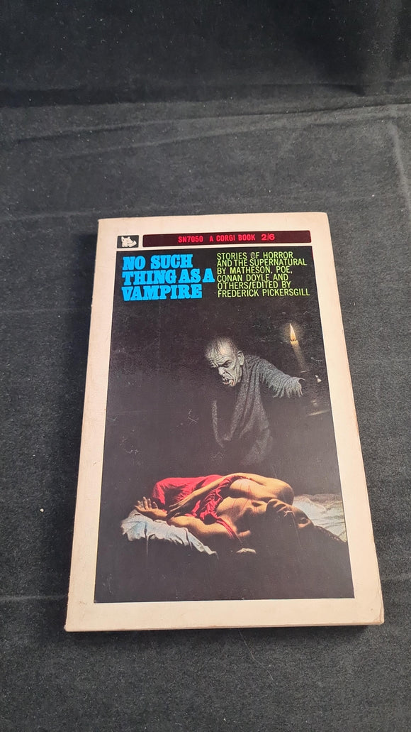 Frederick Pickersgill - No Such Thing As A Vampire, Corgi Books, 1964, Paperbacks