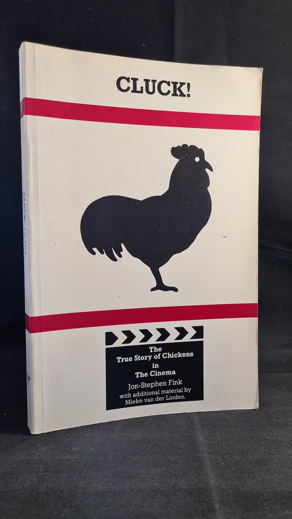 Jon-Stephen Fink - Cluck! The True Story of Chickens in The Cinema, Virgin Books, 1981