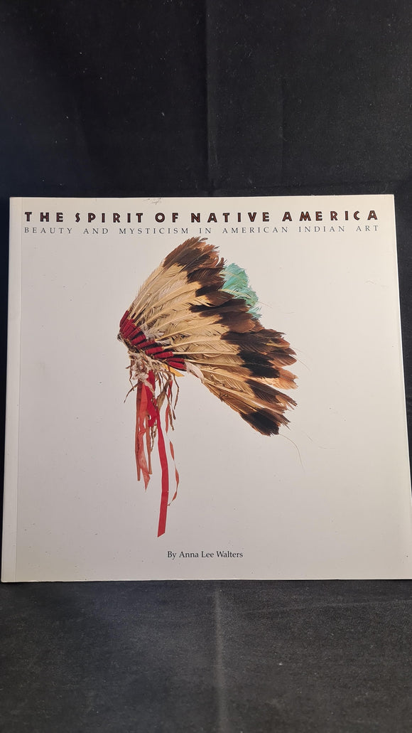 Anna Lee Walters - The Spirit of Native America, Chronicle Books