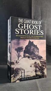 Richard Dalby - The Giant Book of Ghost Stories, Magpie Books, 1993, Paperbacks