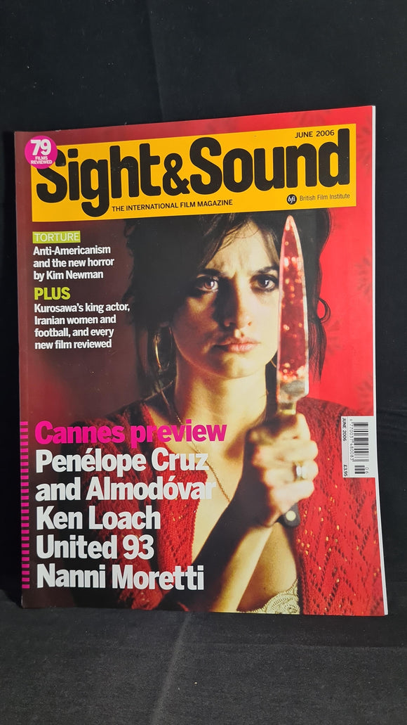 Sight and Sound Magazine Volume 16 Issue 6 June 2006