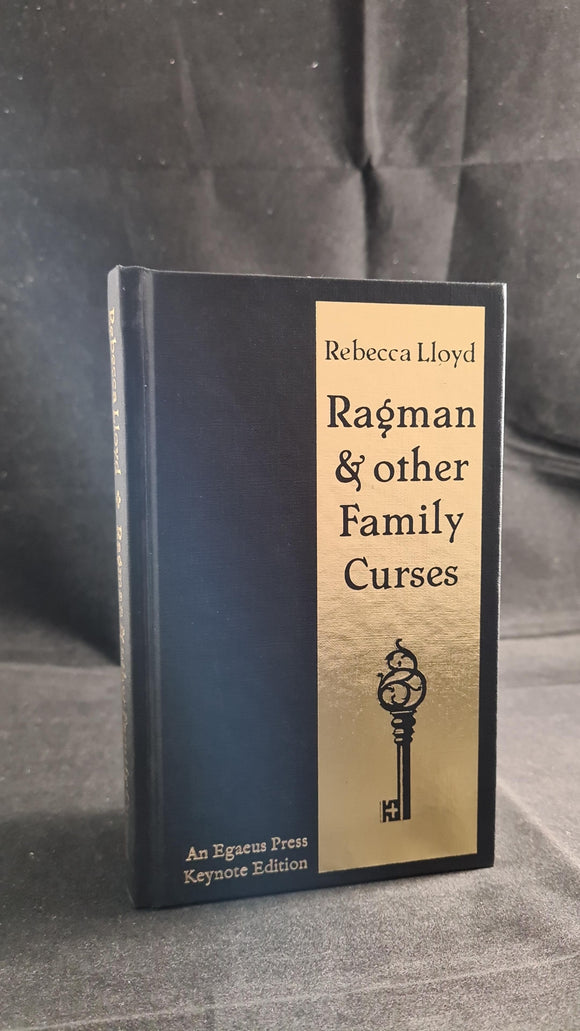 Rebecca Lloyd - Ragman & other Family Curses, Egaeus Press, 2016, Limited