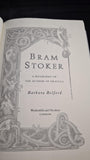 Barbara Belford - Bram Stoker, A Biography, Weidenfeld & Nicolson, 1996