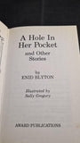 Enid Blyton - A Hole in her Pocket & Other Stories, Award Publications, 1991