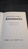 Thomas De Galiana - Concise Encyclopedia of Astronautics, Collins, 1968