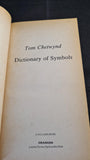 Tom Chetwynd - A Dictionary of Symbols, Paladin, 1982, Paperbacks