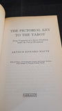 A E Waite - The Pictorial Key to the Tarot, Parragon, 1993, Paperbacks