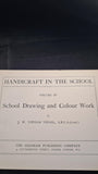 J W Topham Vinall - Handicraft In The School Volume IV, Gresham Publishing, no date