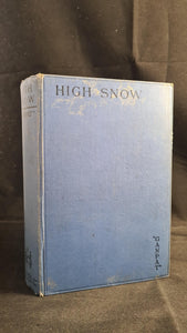 Ganpat - High Snow, Hodder & Stoughton, 1927, First Edition