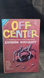 Damon Knight - The Rithian Terror & Off Center, Ace Double, 1965, Paperbacks