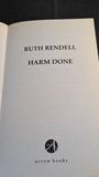 Ruth Rendell - Harm Done, Arrow Books, 2000, Paperbacks