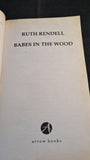 Ruth Rendell - The Babes In The Wood, Arrow Books, 2003, Paperbacks